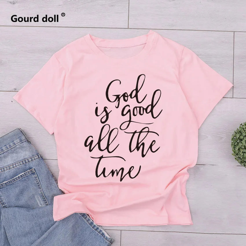 God is Good All the Time Tees